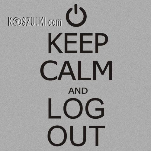 Koszulka damska Keep calm and log out